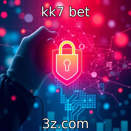 kk7 bet | Desafios de segurança nas apostas digitais